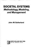 Cover of: Societal systems: methodology, modeling, and management