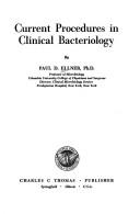 Current procedures inclinical bacteriology by Paul D. Ellner