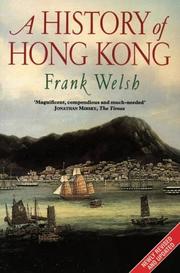 Cover of: A History of Hong Kong by Frank Welsh