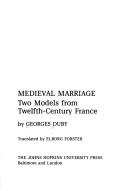 Cover of: Medieval marriage by Georges Duby