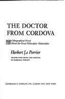 Cover of: The doctor from Cordova: a biographical novel about the great philosopher Maimonides