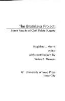 Cover of: The Bratislava project: some results of cleft palate surgery