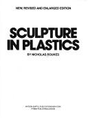 Sculpture in plastics by Nicholas Roukes