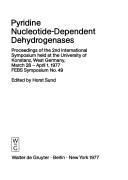Cover of: Pyridine nucleotide-dependent dehydrogenases: proceedings of the 2nd international symposium held at the University of Konstanz, West Germany, March 28-April 1, 1977 : FEBS symposium no. 49