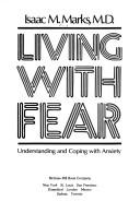 Cover of: Living with fear by Isaac Meyer Marks
