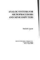 Analog systems for microprocessors and minicomputers by Patrick H. Garrett