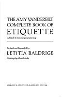 Cover of: The Amy Vanderbilt complete book of etiquette: a guide to contemporary living
