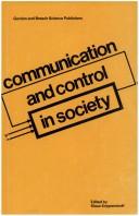 Cover of: Communication and control in society