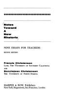 Cover of: Notes toward a new rhetoric: nine essays for teachers