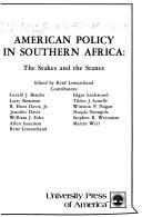 Cover of: American policy in Southern Africa: the stakes and the stance