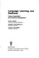 Cover of: Language, learning, and deafness: theory, application, and classroom management