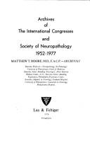 Archives of the International Congresses and Society of Neuropathology, 1952-1977 by Matthew T. Moore