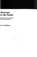 Cover of: Westward to the Pacific by Ray Allen Billington