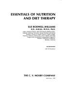 Cover of: Essentials of nutrition and diet therapy by Williams, Sue Rodwell.