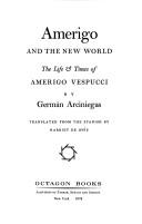 Cover of: Amerigo and the New World: the life & times of Amerigo Vespucci