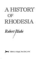 Cover of: A history of Rhodesia by Blake, Robert