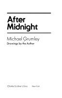 After midnight by Michael Grumley