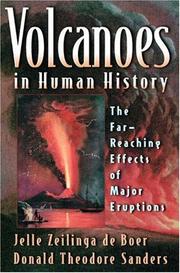 Volcanoes in Human History by Jelle Zeilinga de Boer, Donald Theodore Sanders