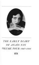 Cover of: The Early Diary of Anais Nin, Volume 4, 1927-1931 by Anaïs Nin