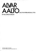 Cover of: Alvar Aalto and the international style by Paul David Pearson