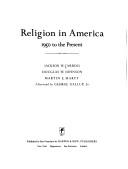 Cover of: Religion in America, 1950 to the present