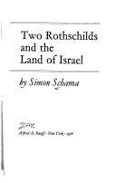 Cover of: Two Rothschilds and the land of Israel by Simon Schama