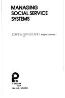 Cover of: Managing social service systems