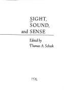 Cover of: Sight, sound, and sense