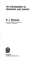Cover of: introduction to dynamics and control | R. J. Richards