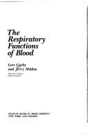 The respiratory functions of blood by Lars Garby