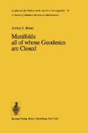 Cover of: Manifolds all of whose geodesics are closed by A. L. Besse