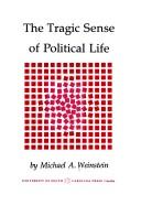 Cover of: The tragic sense of political life by Michael A. Weinstein, Michael A. Weinstein