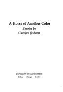 Cover of: Ah orse of another color | Carolyn Osborn