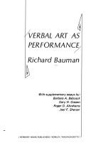 Cover of: Verbal art as performance by Richard Bauman, Richard Bauman
