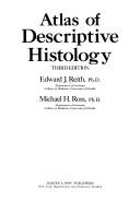 Atlas of descriptive histology by Edward J. Reith