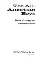 Cover of: The all-American boys by Walter Cunningham