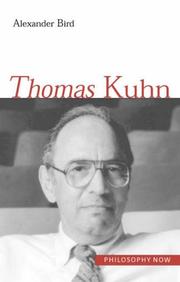 Cover of: Thomas Kuhn (Philosophy Now) by Alexander Bird