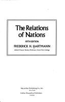 The relations of nations by Frederick H. Hartmann