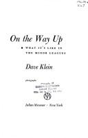 Cover of: On the way up: what it's like in the minor leagues