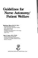 Cover of: Guidelines for nurse autonomy/patient welfare