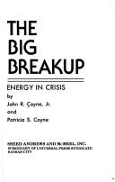 Cover of: The big breakup: energy in crisis