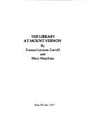 Cover of: The library at Mount Vernon