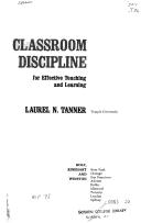 Cover of: Classroom discipline for effective teaching and learning