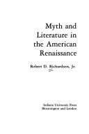 Cover of: Myth and literature in the American renaissance