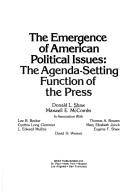 Cover of: The emergence of American political issues: the agenda-setting function of the press