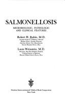 Cover of: Salmonellosis: microbiologic, pathologic, and clinical features