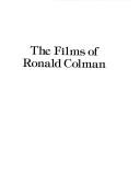 The films of Ronald Colman by Lawrence J. Quirk