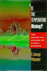 Cover of: Is the temperature rising? by S. George Philander