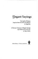 Cover of: Elegant sayings. by 