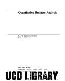 Cover of: Quantitative business analysis by David Eugene Smith